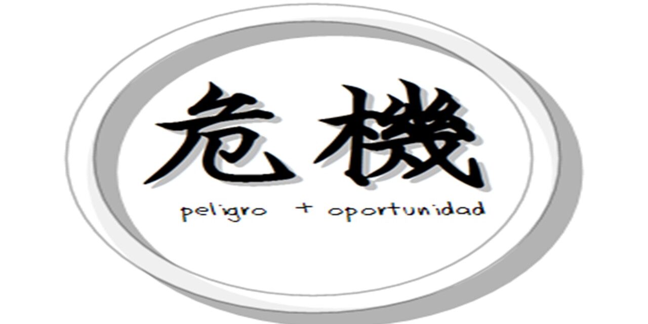Crisis: Peligro vs oportunidad