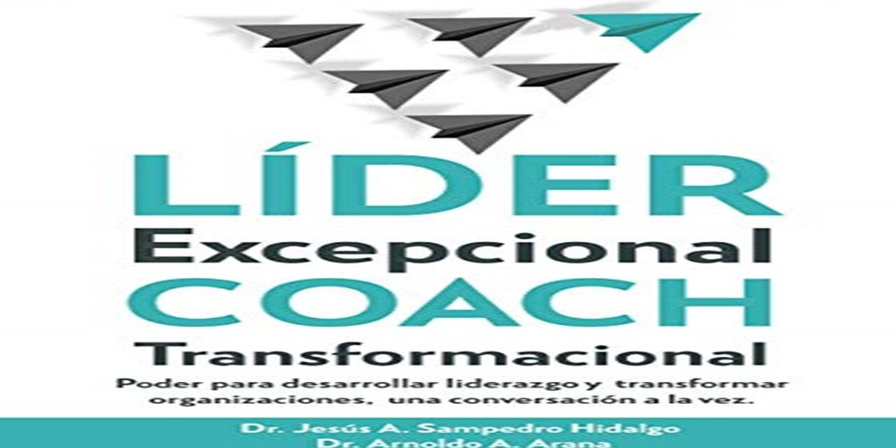 Libro: Líder Excepcional – Coach Transformacional