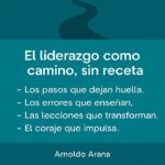 El liderazgo como camino, sin receta