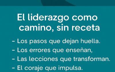 El liderazgo como camino, sin receta