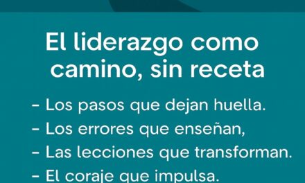 El liderazgo como camino, sin receta
