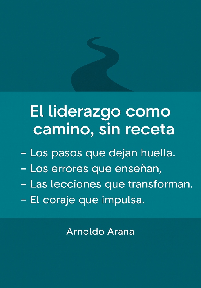 El liderazgo como camino sin receta aj